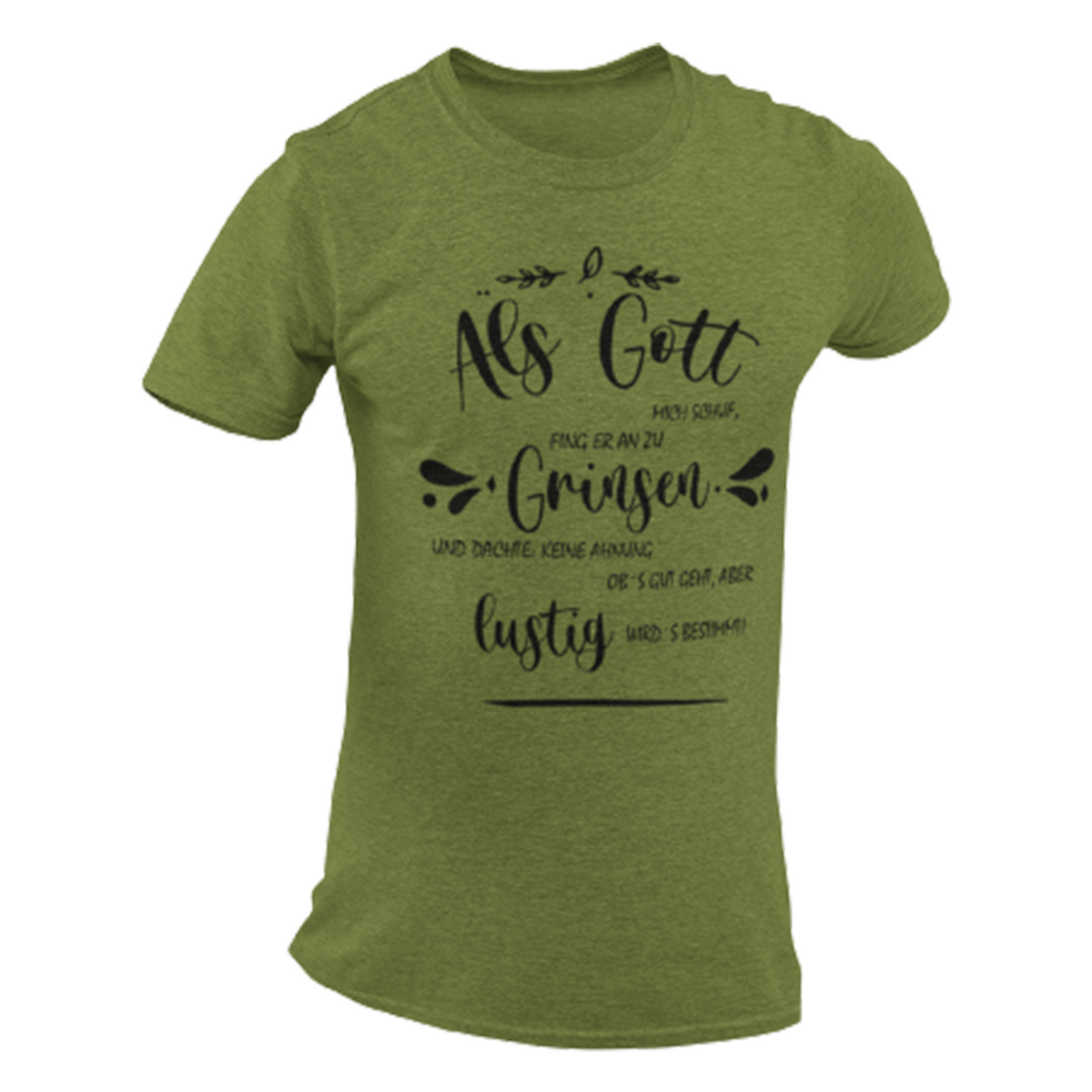 "Als Gott mich schuf" myPrint24 Herren T-Shirt