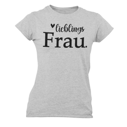 "Lieblings Frau" myPrint24 Damen T-Shirt